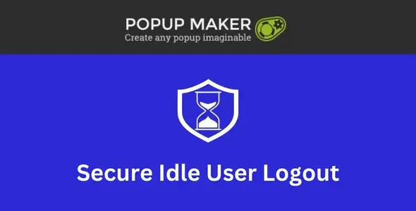 Popup Maker – Secure Idle User Logout