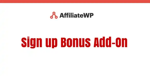 AffiliateWP Sign up Bonus Add-On