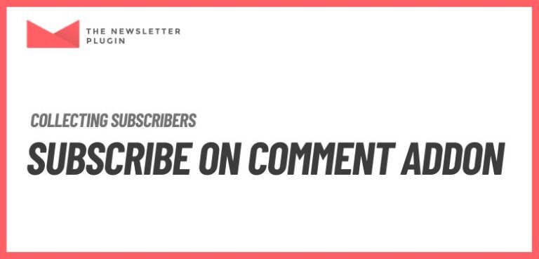 Newsletter - Subscribe on Comment Addon