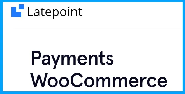 LatePoint Payments WooCommerce Addon